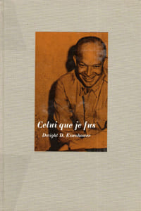 Celui Que Je Fus , Souvenirs De Guerre et De Paix