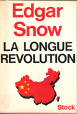 La Longue Révolution. SNOW Edgar