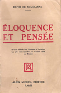 Eloquence et Pensée , Recueil Annuel Des Discours et Opinions Les Plus Remarquables De L'année 1928 En France