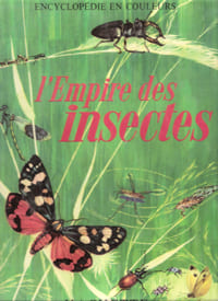 L'empire Des Insectes. JEANNIN Albert