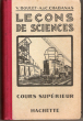 Leçons de Sciences , Cours Supérieur. BOULET , A.& C. CHABANAS