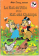 Le Rat De Ville et Le Rat Des Champs. DISNEY Walt