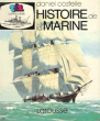 Histoire De La Marine. COSTELLE Daniel