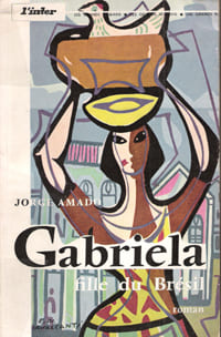 Gabriela Fille Du Brésil. AMADO Jorge