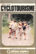 Cyclotourisme : La santé par La Bicyclette. DELORE Michel