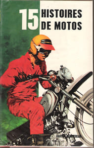 15 Histoires De Motos