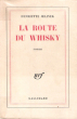 La Route Du Whisky. JELINEK Henriette