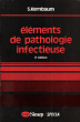Eléments De Pathologie Infectieuse. KERNBAUM , S