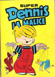 Super Dennis La Malice , Parait Tous Les Deux Mois . avril-Mai 1964. CHAPELLE Jean  , Directeur , Robert et Serge JANET