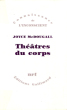 Théâtres Du Corps , Le Psychosoma En Psychanalyse. McDOUGALL Joyce