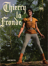 Une Aventure De Thierry La Fronde