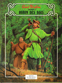 Robin Des Bois et Ses Joyeux Lurons ( Robin Hood and His Merry Men ). BLYTON Enid Raconte