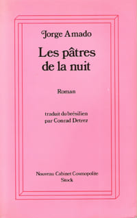 Les Pâtres de La Nuit ( Os Pastores Da Noite ). AMADO Jorge