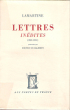 Lettres Inédites ( 1821-1851) Présentées Par Henri Guillemin. LAMARTINE