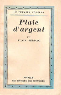 Plaie D'argent. SERDAC Alain