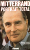 François Mitterrand , Portrait Total. JOUVE Pierre , MAGOUDI Ali