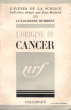 L'origine Du Cancer. LOCKHART-MUMMERY , J.P.