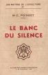 Le Banc Du Silence : Les Maitres de L'occultisme IV. POINSOT , M.-C.