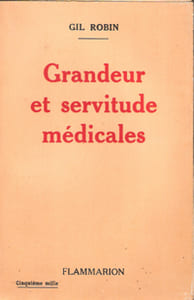 Grandeur et Servitude Médicales