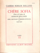 Chère Sofia . Choix De Lettres à Sofia Guerrieri-Gonzaga ( 1909-1932 ) . Cahier 11. ROLLAND Romain