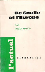 De Gaulle et l'Europe