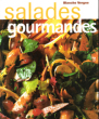 Salades Gourmandes. VERGNE Blanche