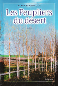 Les Peupliers Du Désert. PARAILLOUS Alain
