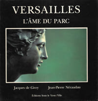 Versailles , L'âme Du Parc