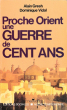 Proche Orient Une Guerre De Cent Ans. GRESH Alain  , Dominique VIDAL