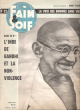 Faim & Soif N° 22 . La Voix Des Hommes Sans Voix .L'Inde De Gandhi et La Non-Violence. Collectif