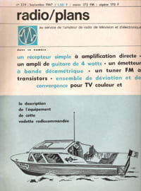 Radio / Plans , Au Service De L'amateur De Radio De Télévision et D'électronique . N° 239 . Septembre 1967. SCHALIT Raymond , Directeur
