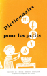 Dictionnaire Pour Les Petits. Coopérative De l'Enseignement Laïc