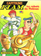 Capitaine Flam : Les Robots De Meknos. TF1 Télé-Librairie