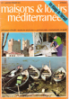Maisons & Loisirs Méditerranée . N° 7 . Janvier / Février 1974 : Narbonne - Odeillo - Les Briquetiers De Raujolles - Ferme Restaurée - Salasc - Les ...
