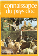 Connaissance Du Pays d'Oc . N° 17 . Janvier / Février 1976 : Floix - Les Fouets De Sorède - La Pêche à la Ligne - Haute Vallée Du Lot - L'auberge Du ...
