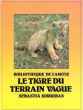 Le Tigre Du Terrain Vague  ( El Zoo De Pitus ). SORRIBAS Sebastia