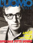 L'Uomo Vogue  Gennaio 1984 n° 137 : Speciale Pitti Uomo , Tutto Il Meglio Made in Italy - Primavera Estate 1984 - Le Camicie - Woody Allen - ...