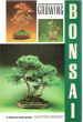 Growing Bonsai , a Step-By-step Guide. STEWART Christine