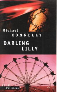Darling Lilly ( Chasing the Dime ). CONNELLY Michael