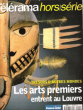 Télérama Hors Série : Les Arts Premiers Entrent Au Louvre : Trésors D'autres Mondes - Afrique , Continent Des Maîtres Sculpteurs - Asie , Mémoire Des ...