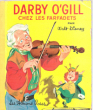 Darby O'Gill Chez Les Farfadets. DISNEY Walt