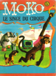 Moko , Le Singe Du Cirque. PAYZANT Charles