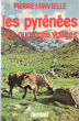 Les Pyrénées Des Quarante Vallées. MINVIELLE Pierre