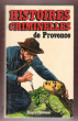 Histoires Criminelles De Provence. POINDRON Yves , RICHE Daniel Sous La dir.