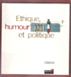Ethique , Humour et Politique : De Quelques Valeurs Essentielles...Citations. MAUVES Claude ( pseud.)