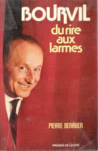Bourvil Du Rire Aux Larmes