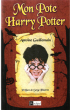 Mon Pote Harry Potter : préfacé Par Serge Tisseron. GUILLEMAIN Antoine
