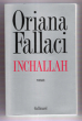 Inchallah . Traduit de L'italien Par Victor France. FALLACI Oriana
