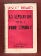 La Révolution Est-elle Pour Demain ?. RIBARD André