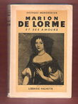 Marion Delorme et Ses Amours. MONGREDIEN Georges